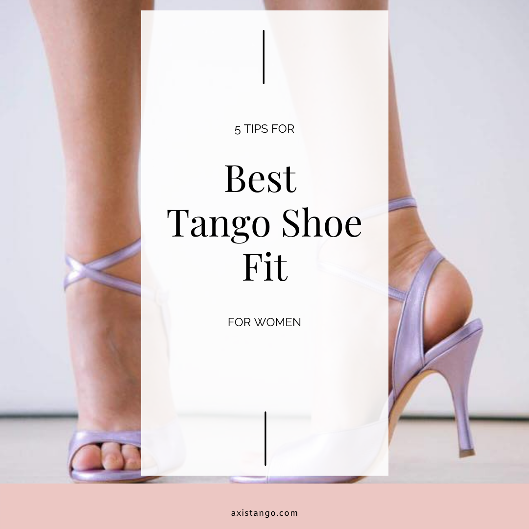5 Tips For Best Tango Shoe Fit For Women